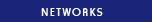 Networks